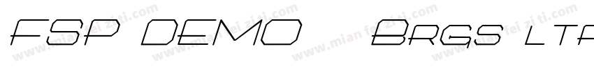 FSP DEMO   Brgs ltrBld Cndnsd Itali字体转换